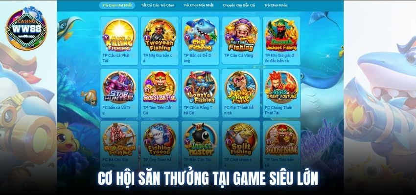 Cơ hội săn thưởng tại game siêu lớn