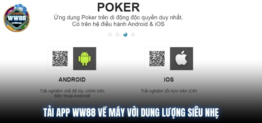 Tải app WW88 về máy với dung lượng siêu nhẹ