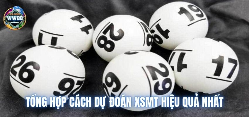 Tổng hợp cách dự đoán XSMT hiệu quả nhất