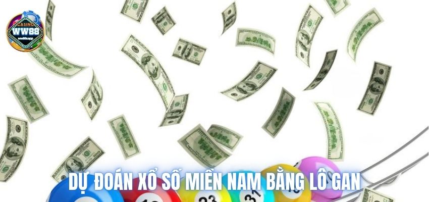 Dự đoán xổ số miền nam bằng lô gan