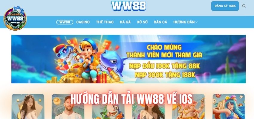 Hướng dẫn cách tải app ww88 chi tiết nhất dành cho điện thoại iOS