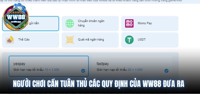 người chơi cần tuân thủ các quy định của WW88 đưa ra